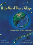 If the World Were a Village: A Book about the World's People