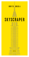 New How To Build A Skyscraper