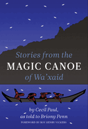 ISBN 9781771602952 product image for stories from the magic canoe of waxaid | upcitemdb.com