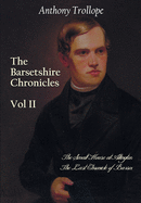 barsetshire chronicles volume two including the small house at allington an