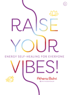 New Raise Your Vibes Energy Self Healing For Everyone