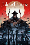 bloodborne vol 3 a song of crows