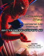 Caught in the Web: Dreaming Up the World of Spider-Man 2