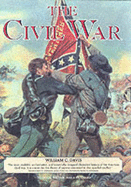 The battlefields of the Civil War : the bloody conflict of North against South told through the stories of its great battles : illustrated with collections of some of the rarest Civil War historical artifacts