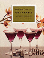 New and Classic Cocktails without Alcohol