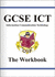 Gcse Ict (Information Communication Technology): Workbook (Without Answers) Pt. 1 & 2 (Workbook)