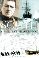 South: The Story of Shackleton's Last Expedition 1914-1917