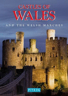 Castles of Wales and the Welsh Marches