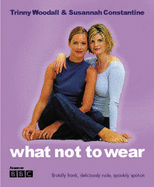 What Not to Wear