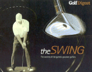 swing the secrets of the games greatest golfers