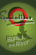 Bones of the River