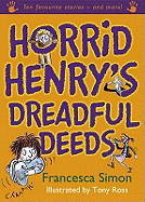 Horrid Henry's Dreadful Deeds