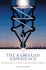 The Kabbalah Experience: The Practical Guide to Kabbalistic Wisdom