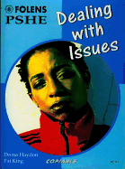 PSHE Activity Banks: Dealing with Issues (11-16)