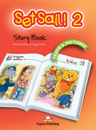 Set Sail!: Story Book Level 2