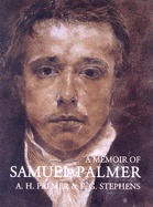A Memoir of Samuel Palmer