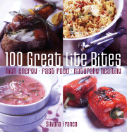 100 great lite bites high energy fast food naturally healthy