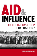 Aid and Influence: Do Donors Help or Hinder?