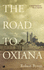 The Road to Oxiana