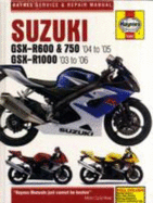 Suzuki GSX-R600 (04 On) and GSX-R1000 (03 On) Service and Repair Manual (Haynes Service and Repair M Matthew Coombs