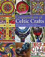 Compendium of Celtic Crafts