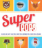 Super Pops: Cake Pops, Cookie Pops, Meringue Pops, Toffee Pops & More...