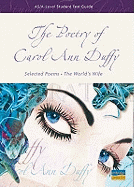 The Poetry of Carol Ann Duffy: AS / A - Level Student Text Guide: Selected Poems - The World's Wife