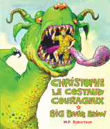 Christophe Le Costaud Courageux/Big Brave Brian