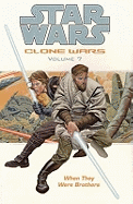 Star Wars - The Clone Wars: When They Were Brothers