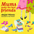 Mums Make the Best Friends