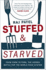 Stuffed and Starved: Markets, Power and the Hidden Battle for the World Food System
