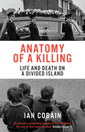 anatomy of a killing life and death on a divided island