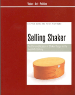 Selling Shaker: The Commodification of Shaker Design in the Twentieth Century