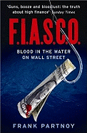 F.I.A.S.C.O.: Blood in the Water on Wall Street