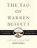 The Tao of Warren Buffett: Warren Buffett's Words of Wisdom