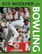 Bob Woolmer on Bowling