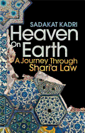 Heaven on Earth: A Journey Through Shari'a Law
