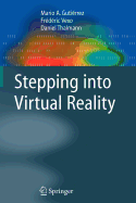 Stepping Into Virtual Reality