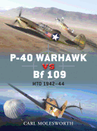 P-40 Warhawk Vs. Bf 109: Mto 1942-44