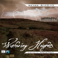 Wuthering Heights: A Classic Audio Play