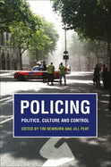 Policing: Politics, Culture and Control - Essays in Honour of Robert Reiner