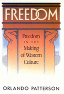 Freedom: Freedom in the Making of Western Culture v. 1