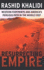 Resurrecting Empire: Western Footprints and America's Perilous Path in the Middle East