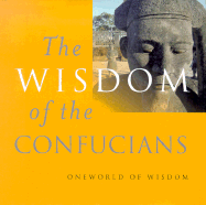 The Wisdom of the Confucians