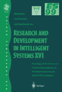 Research and Development in Intelligent Systems XVI: Proceedings of Es99, the Nineteenth Sges International Conference on Knowledge Based Systems and Applied Artificial Intelligence, Cambridge, December 1999