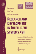 Research and Development in Intelligent Systems XVII: Proceedings of Es2000, the Twentieth Sges International Conference on Knowledge Based Systems and Applied Artificial Intelligence, Cambridge, December 2000