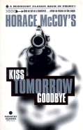 kiss tomorrow goodbye mccoy horace