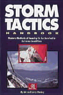 Storm Tactics Handbook: Modern Methods of Heaving-To for Survival in Extreme Conditions
