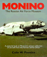 Monino: The Russian Air Force Museum