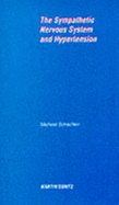 The Sympathetic Nervous System and Hypertension: Pocketbook